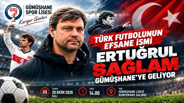 Ertuğrul Sağlam Gümüşhane'de Öğrencilerle Buluşacak!