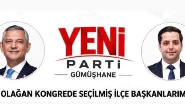 Gümüşhane’de Yeni Parti’nin İlçe Kadrosu Netleşti